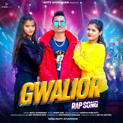 Gwalior Rap Song